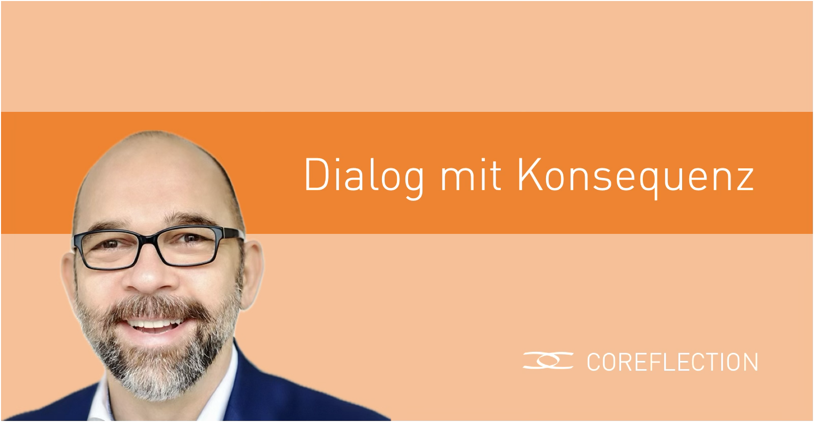 Dialog mit Konsequenz